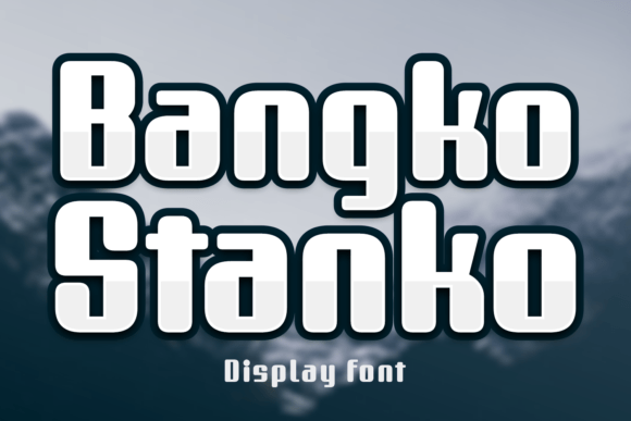 Bangko Stanko: A Bold Display Font for High-Impact Digital Marketing