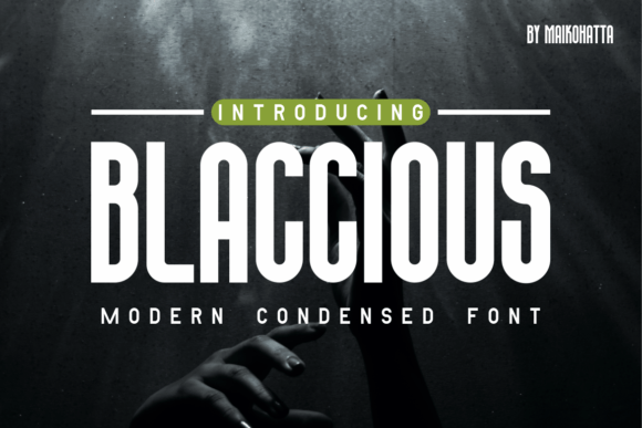 Blaccious: A Display Font That Commands Attention in Digital Campaigns