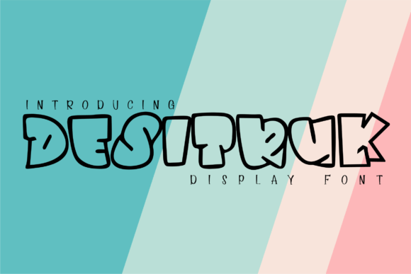 Desitruk: A Bold Display Font That Makes Campaigns Stand Out