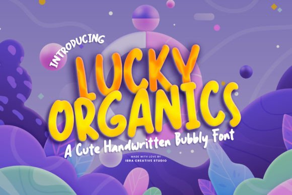 Lucky Organics: A Playful Handwritten Font for Scroll-Stopping Digital Design
